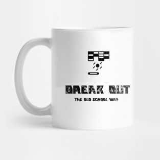 Break Out The Old School Way Mug